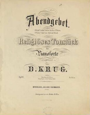 Abendgebet : religiöses Tonstück ; für Pianoforte ; op. 131