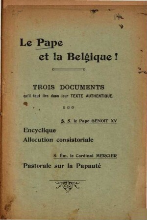 Le Pape et la Belgique! : Trois documents qu'il faut lire dans leur texte authentique