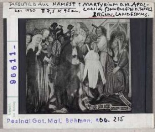 Brünn (Brno), Landesmuseum: Altartafel mit Martyrium der Hl. Apollonia