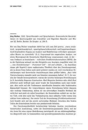 Jörg Bücker. 2012. Sprachhandeln und Sprachwissen. Grammatische Konstruktionen im Spannungsfeld von Interaktion und Kognition. (Sprache und Wissen 11). Berlin, Boston: De Gruyter. xi, 294 S.