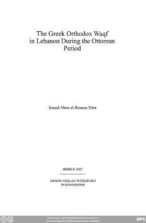 The Greek orthodox waqf in Lebanon during the Ottoman period