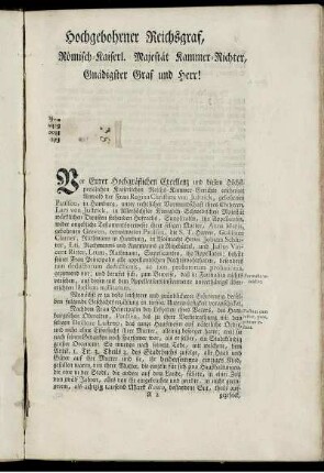 Hochgebohrner Reichsgraf, Römisch-Kaiserl. Majestät Kammer-Richter, Gnädigster Graf und Herr!