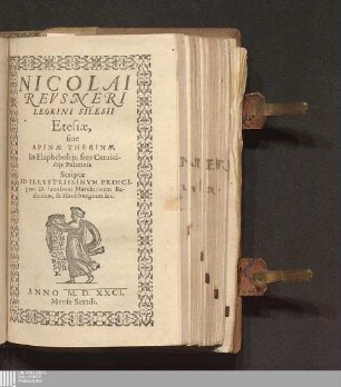 Nicolai Revsneri Leorini Silesii Etesiae, siue Apinae Therinae : In Elaphebolijs, siue Ceruicidijs Palatinis ; Scriptae Ad Illvstrissimvm Principem D. Iacobum Marchionem Badensem, & Hachburgium &c.