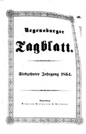 Regensburger Tagblatt : Kampf-Organ für nationale Freiheit und soziale Gerechtigkeit. 1854, 1 - 6