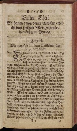 Erster Theil So handlet von denen Wercken/ welche von frühem Morgen geschehen biß zum Mittag