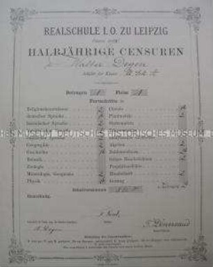 Halbjahreszeugnis der Realschule I. Ordnung zu Leipzig, Klasse: Untersekunda A, für Walter Degen; Leipzig, Ostern 1878