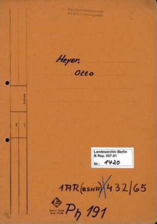 Personenheft Otto Heyer (*22.08.1912), Regierungsassistent und SS-Hauptsturmführer