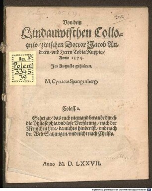 Von dem Lindauwischen Colloquio, zwischen Doctor Jacob Andreen, und Herrn Tobia Ruppio, Anno 1575. Im Augusto gehalten