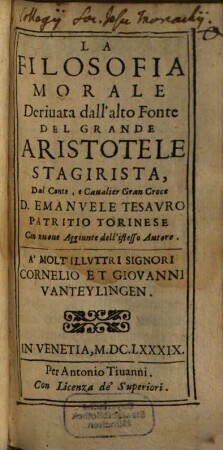 La filosofia morale deriuata dall'alto fonte del grande Aristotele Stagirita
