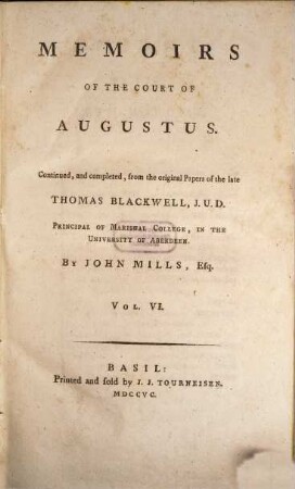 Memoirs of the court of Augustus, 6. Continued and completed from the original papers of the late Thomas Blackwell