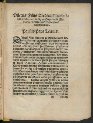 Dilectis Filiis Tredecim centonibus Helvetiorum ligae Superioris Alemaniae libertatis Ecclesiasticae defensoribus. Paulus Papa Tertius.