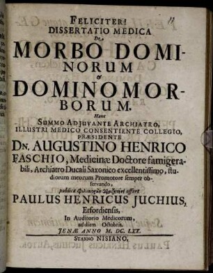 Dissertatio Medica De Morbo Dominorum & Domino Morborum