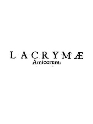 LACRYMAE. Amicorum.