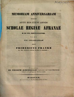 Memoriam anniversariam dedicatae ante hos ... annos Scholae Regiae Afranae ... pie celebrandam indicit. 1849