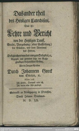 Das ander theil des Heyligen Catechismi, Das ist: Lehre und Bericht von der Heyligen Tauff ...