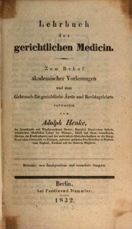 Lehrbuch der gerichtlichen Medicin : zum Behuf akademischer Vorlesungen und zum Gebrauch für gerichtliche Ärzte und Rechtsgelehrte