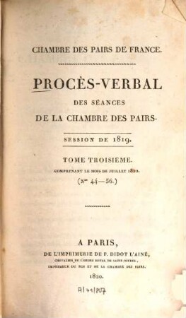 Procès-verbal des séances de la Chambre des Pairs, 1819,3 = Nr. 44 - 56