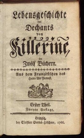 Theil 1: Lebensgeschichte des Dechants von Killerine. Erster Theil