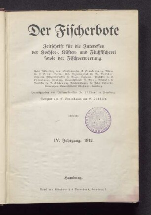 4.1912: Der Fischerbote : norddt. Fischerei-Zeitung ; Zeitschr. für d. Interessen d. Hochsee-, Küsten- u. Fluß-Fischerei, d. Fischhandels u. d. Fischindustrie