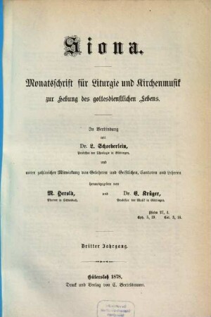 Siona : Monatsschrift für Liturgie und Kirchenmusik zur Hebung des gottesdienstlichen Lebens. 3. 1878