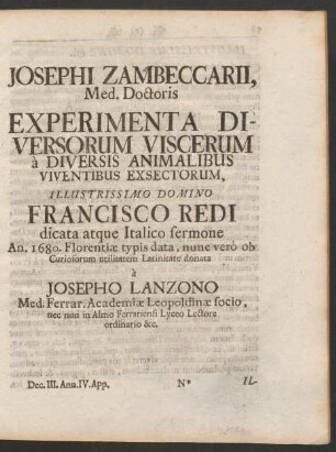Josephi Zambeccarii, Med. Doctoris Experimenta Diversorum Viscerum a Diversis Animalibus Viventibus Exsectorum, ...