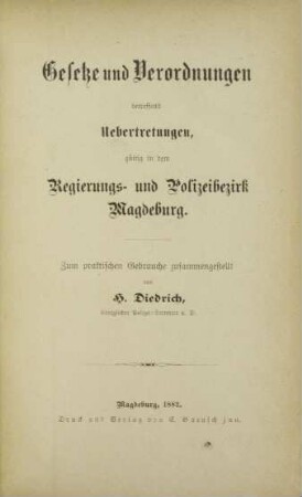 Gesetze und Verordnungen betreffend Uebertretungen, gültig in dem Regierungs- und Polizeibezirk Magdeburg
