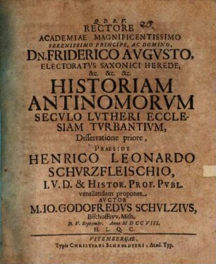 Historia Antinomorum seculo Lutheri ecclesiam turbantium, Dissertatione priore