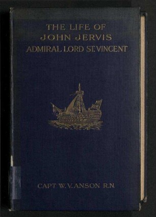 The Life of John Jervis Admiral Lord St.Vincent