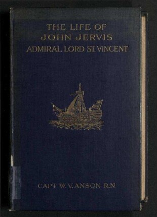 The Life of John Jervis Admiral Lord St.Vincent