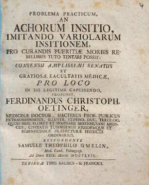 Problema practicum, an achorum insitio, imitando variolarum insitionem, pro curandis pueritiae morbis rebellibus tuto tentari possit
