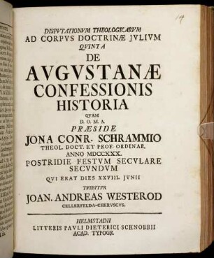 Disputationum Theologicarum Ad Corpus Doctrinæ Julium Quinta De Augustanæ Confessionis Historia [...]