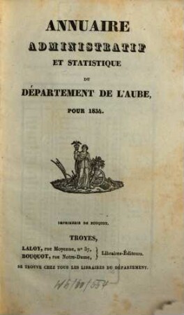 Annuaire administratif, statistique et commercial du Département de l'Aube : pour ... 1834