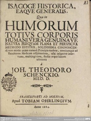 Isagoge historica, eaque generalis, qua in humorum totius corporis humani vera natura ...