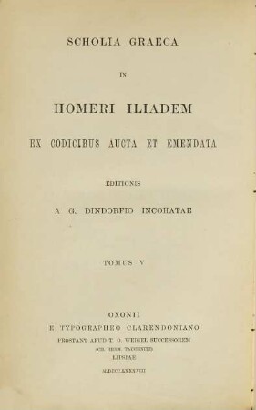 Scholia Graeca in Homeri Iliadem : ex codicibus aucta et emendata, 5. Scholia Graeca in Homeri Iliadem Townleyana, t. 1
