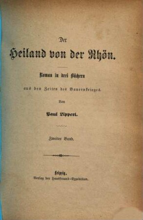 Der Heiland von der Rhön : Roman in drei Büchern aus den Zeiten des Bauernkrieges. 2