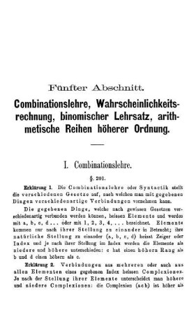 Fünfter Abschnitt. Combinationslehre, Wahrscheinlichkeitsrechnung, binomischer Lehrsatz, arithmetische Reihen höherer Ordnung.