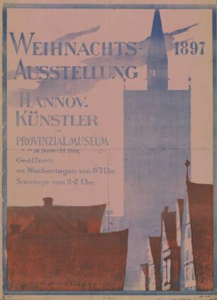 Weihnachts-Ausstellung 1897. Hannoveraner Künstler im Provinzial-Museum