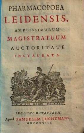 Pharmacopoea Leidensis : amplissimorum magistratuum auctoritate instaurata