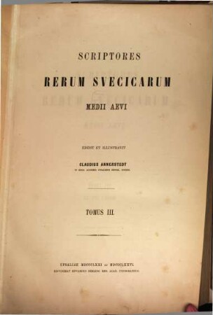 Scriptores Rerum Svecicarum Medii Aevi. 3,1