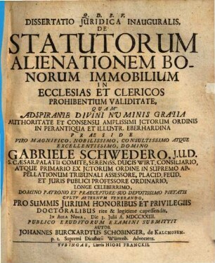 Dissertatio Juridica Inauguralis, De Statutorum Alienationem Bonorum Immobilium In Ecclesias Et Clericos Prohibentium Validitate