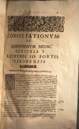 Consvltationvm Et Responsionvm Medicinalivm Centuriæ Quatuor, [Tomus primus]