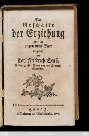 Das Geschäfte der Erziehung von der angenehmen Seite