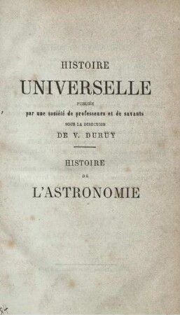 Histoire de l'astronomie : depuis ses origines jusqu'à nos jours
