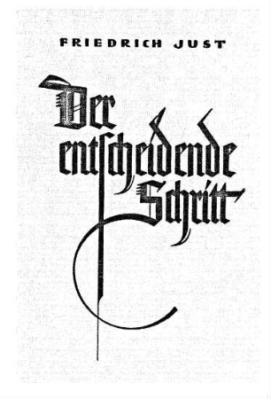 Der entscheidende Schritt : meine Kandidaten- und Hilfspredigerzeit