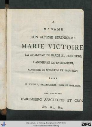 A Madame Son Altesse Serenissime Marie Victoire La Margrave De Baade Et Hochberg ...