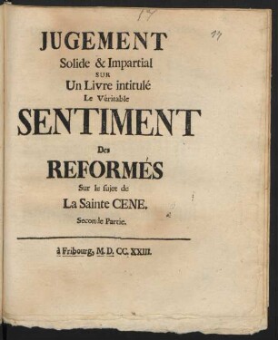 Theil 2: Jugement Solide & Impartial Sur Un Livre intitulé Le Véritable Sentiment Des Réformés Sur le sujet de La Sainte Cene
