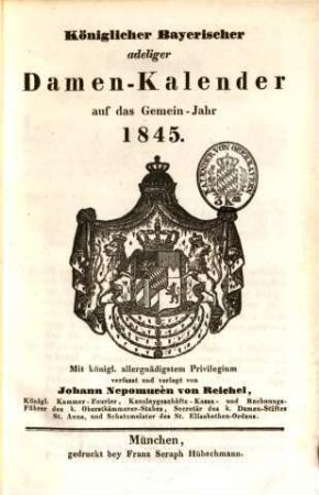Königlicher Bayerischer adeliger Damen-Kalender : auf das Jahr .... 1845
