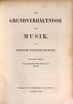 Die Grundverhältnisse der Musik, 2. Die Grundverhältnisse der Musik als Sprache