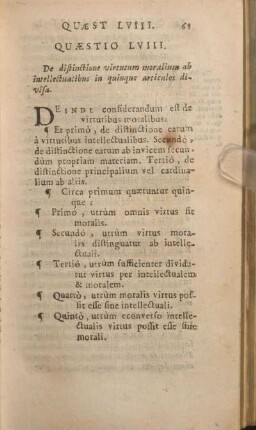 Quaestio LVIII. De distinctione virtutum moralium ab intellectualibus in quinque articulos divisa.