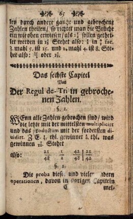 Das sechste Capitel Von Der Regul de-Tri in gebrochenen Zahlen.